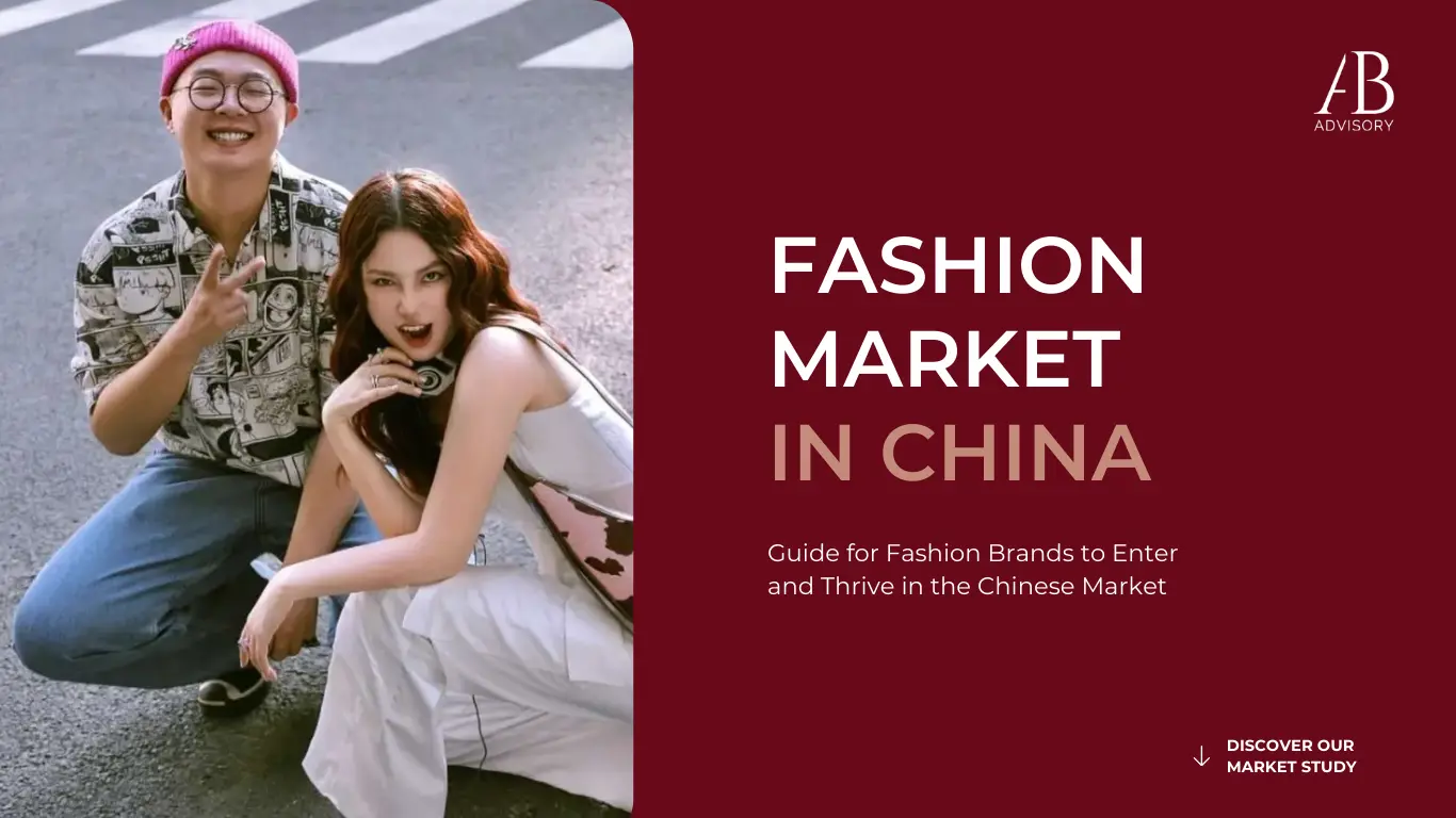 Top Guide for Fashion Brands Strategies in China - AB ADVISORY